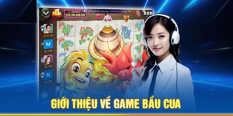 Bầu cua là bộ môn hấp dẫn, dễ chơi quen thuộc