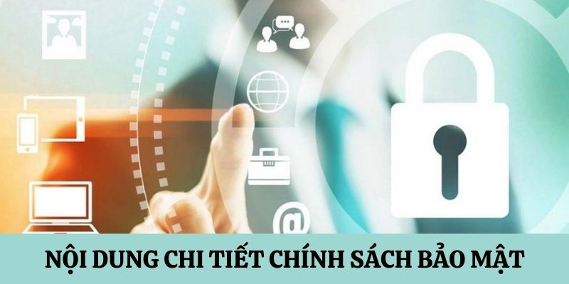 Nội dung liên quan đến chính sách bảo mật nhà cái 