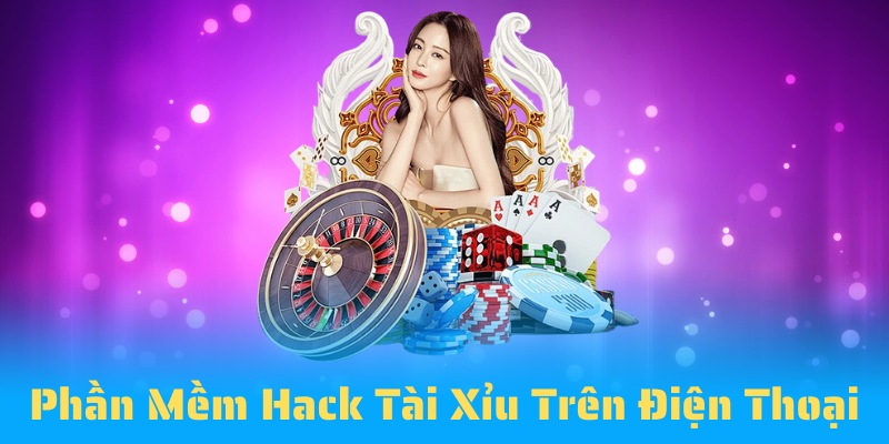 Phần Mềm Hack Tài Xỉu Trên Điện Thoại - Trợ Thủ Đắc Lực